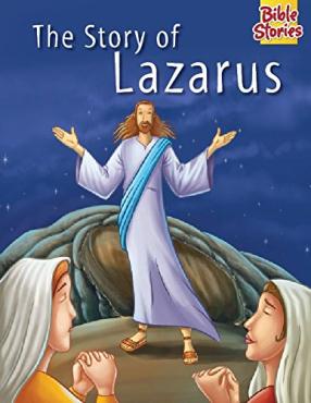 The story of lazarus bible stories