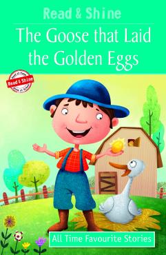 Read And Shine The Goose That Laid The Golden Eggs Level K All Time Favourite Stories