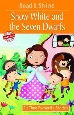 Read And Shine Snow White And The Seven Dwarfs Level 3 All Time Favourite Stories
