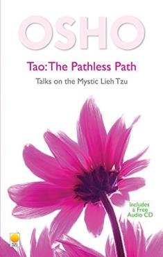 Tao The Pathless Path Talks On The Mystic Lieh Tzu  With Audio Cd