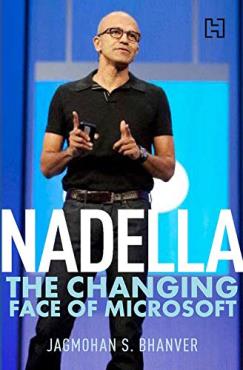 NADELLA THE CHANGING FACE OF MICROSOFT