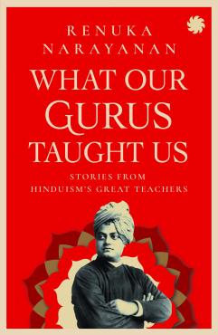 WHAT OUR GURUS TAUGHT US