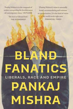 Bland Fanatics  Liberals Race and Empire