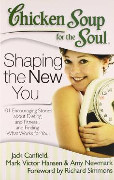 Chicken Soup for the Soul Shaping the New You