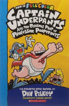 Captain Underpants And The Perilous Plot Of Professor Poopypants Fourth Epic Novel Color Edition