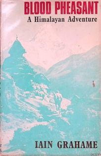 BLOOD PHEASANT A HIMALAYAN ADVENTURE 