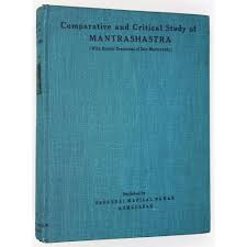 COMPARATIVE AND CRITICAL STUDY OF MANTRASASTRA