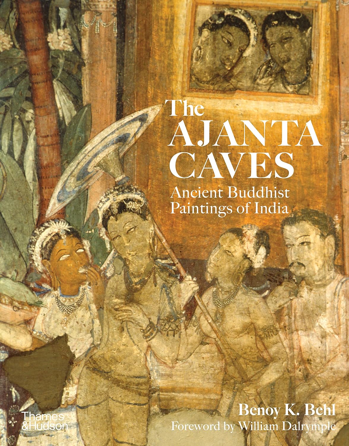 The Ajanta Caves Ancient Paintings Of Buddhist India Author Signed Copy