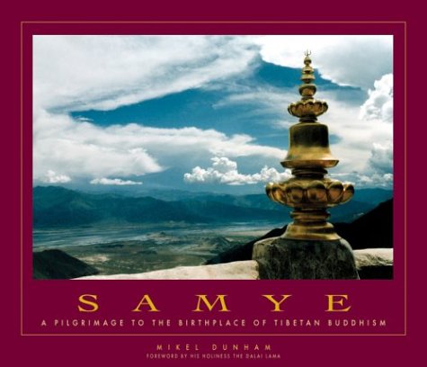 SAMYE A PILGRIMAGE TO THE BIRTHPLACE OF TIBETAN BUDDHISM AUTHOR SIGNED COPY