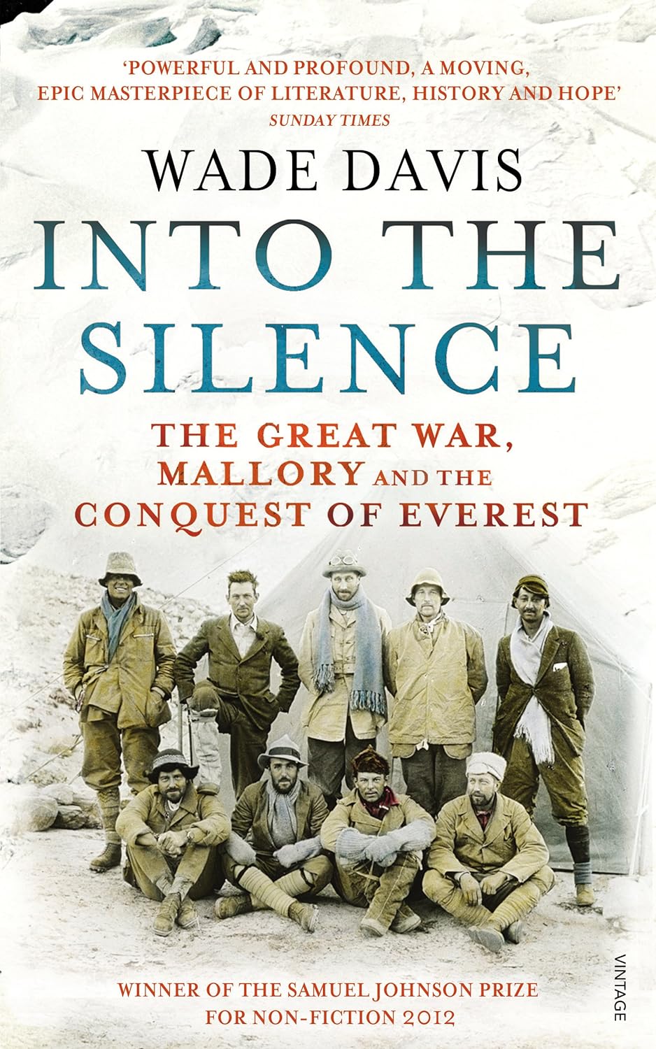 INTO THE SILENCE THE GREAT WAR MALLORY AND THE CONQUEST OF EVEREST AUTHOR SIGNED COPY