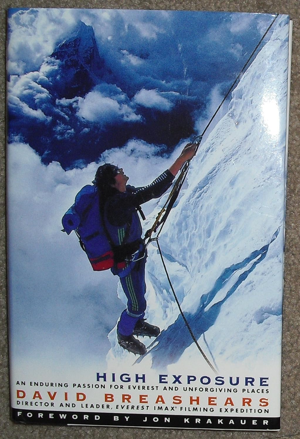 High Exposure An Enduring Passion For Everest And Unforgiving Places Author Signed Copy
