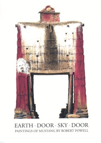 Earth Door Sky Door Paintings Of Mustang Author Signed Copy