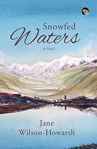 SNOWFED WATERS A NOVEL AUTHOR SIGNED COPY
