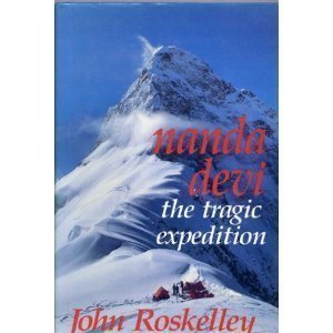 NANDA DEVI THE TRAGIC EXPEDITION AUTHOR SIGNED COPY