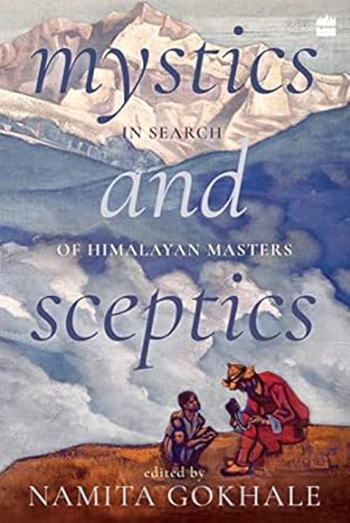 MYSTICS AND SCEPTICS IN SEARCH OF HIMALAYAN MASTERS SIGNED COPY