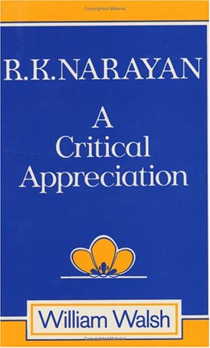 R. K. Narayan a critical appreciation