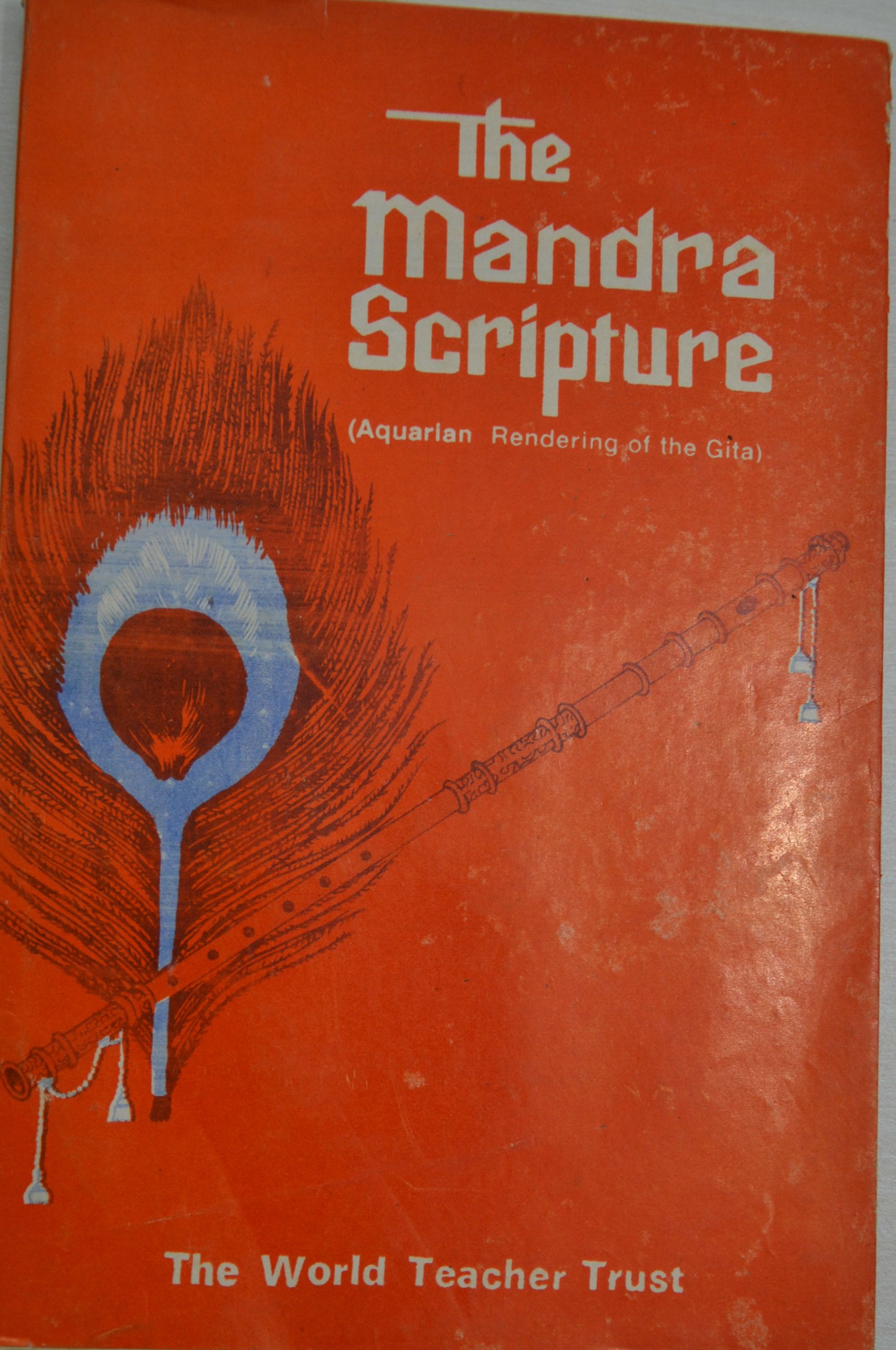 The Mandra Scripture Aquarian Rendering Of The Gita