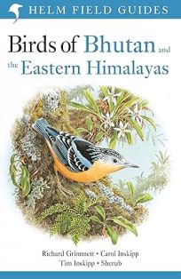 Birds of Bhutan and the Eastern Himalayas Signed Copy